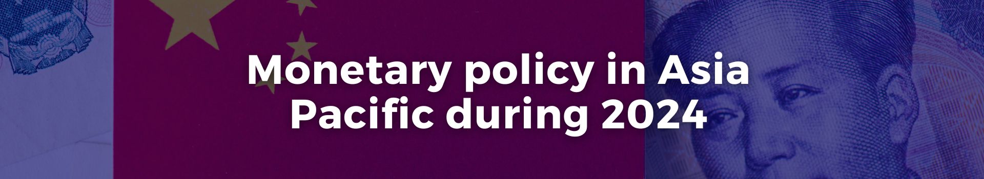 monetary-policy-in-asia-pacific-during-2024-abdulkadir-dogan-twenty-eight-banner