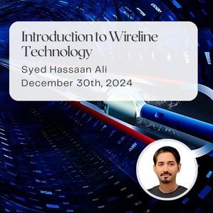 introduction-to-wireline-technology-syed-hassaan-ali-thirty