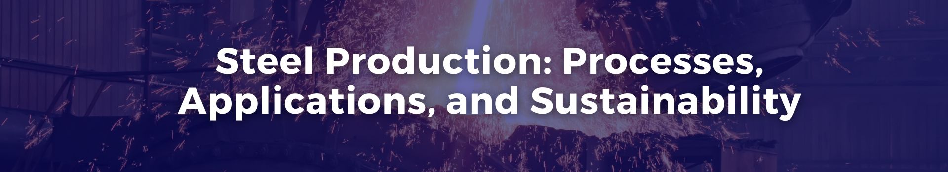 steel-production-processes-applications-and-sustainability-abdulqader-mohammed-alawi-bin-sahl-twenty-seven-banner