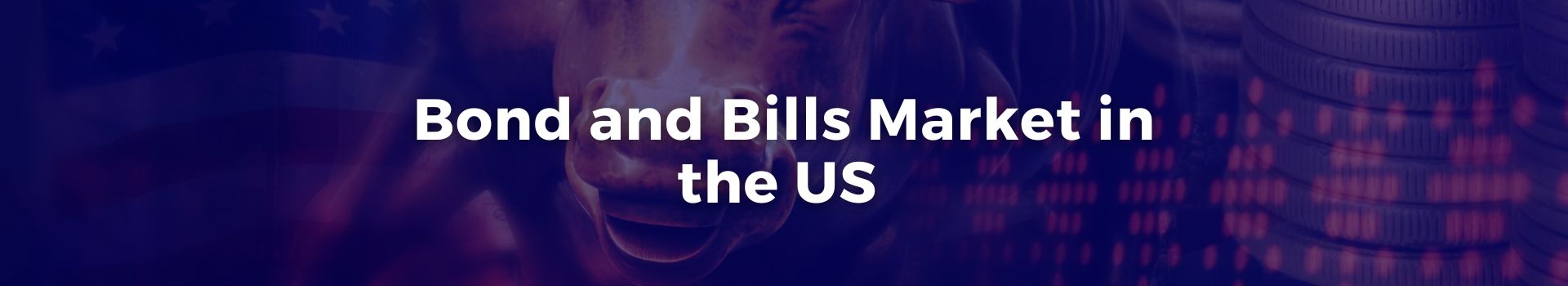 bond-and-bills-market-in-the-us-abdulkadir-dogan-eleven-banner