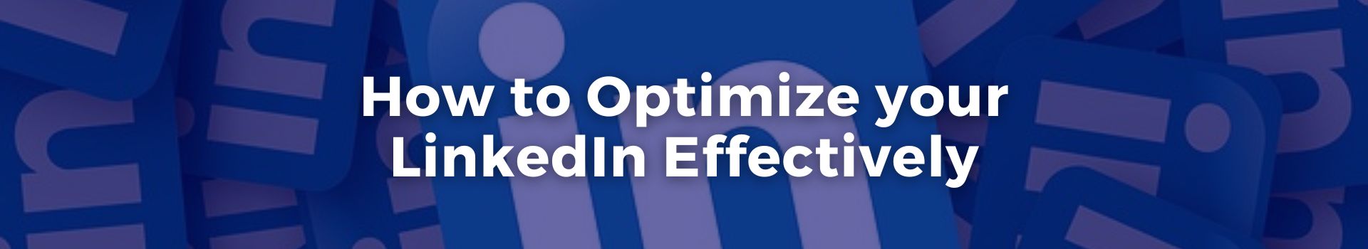 how-to-optimize-your-linkedin-effectively-syeda-batool-zaidi-twenty-banner