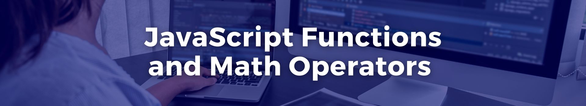 javascript-functions-and-math-operators-jay-radhakrishnan-vijayasimha-thirteen-banner