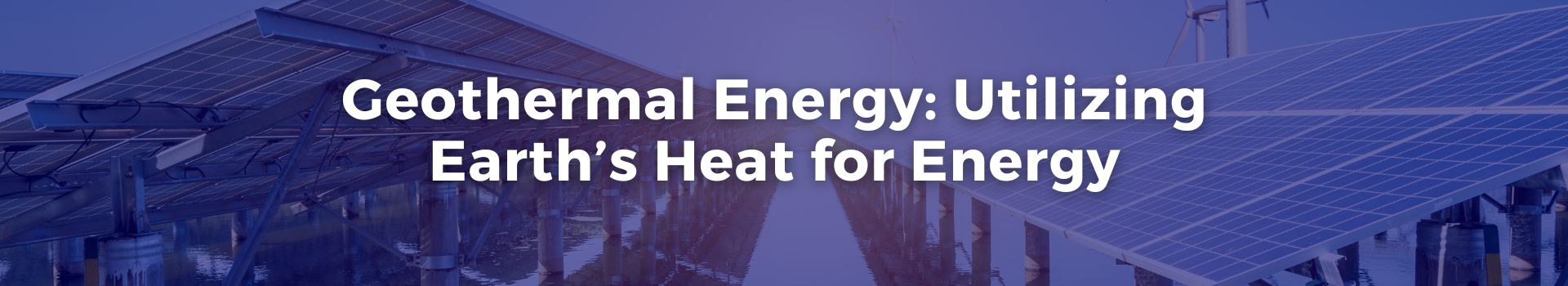 geothermal-energy-utilizing-earths-heat-for-energy-abdulqader-mohammed-alawi-bin-sahl-eight-banner