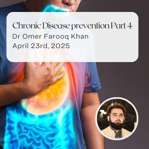 chronic-disease-prevention-part-4-dr-omer-farooq-khan-twenty-three