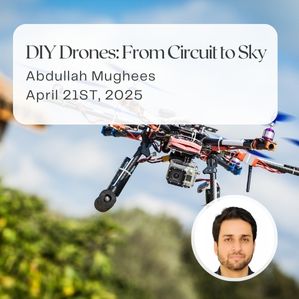 diy-drones-from-circuit-to-sky-abdullah-mughees-twenty-one