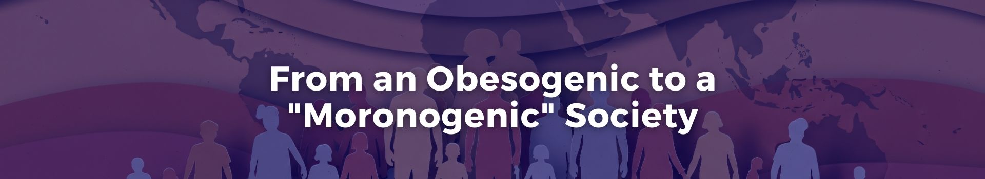 from-an-obesogenic-to-a-moronogenic-society-tobias-roberts-ten-banner