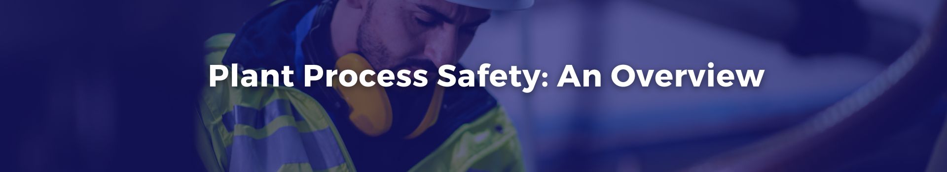 plant-process-safety-an-overview-abdulqader-mohammed-alawi-bin-sahl-seventeen-banner