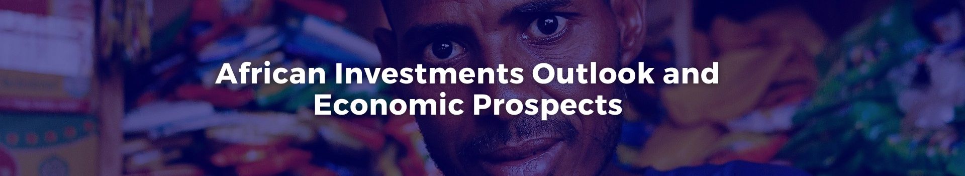 african-investments-outlook-and-economic-prospects-syed-qasim-shah-eight-banner