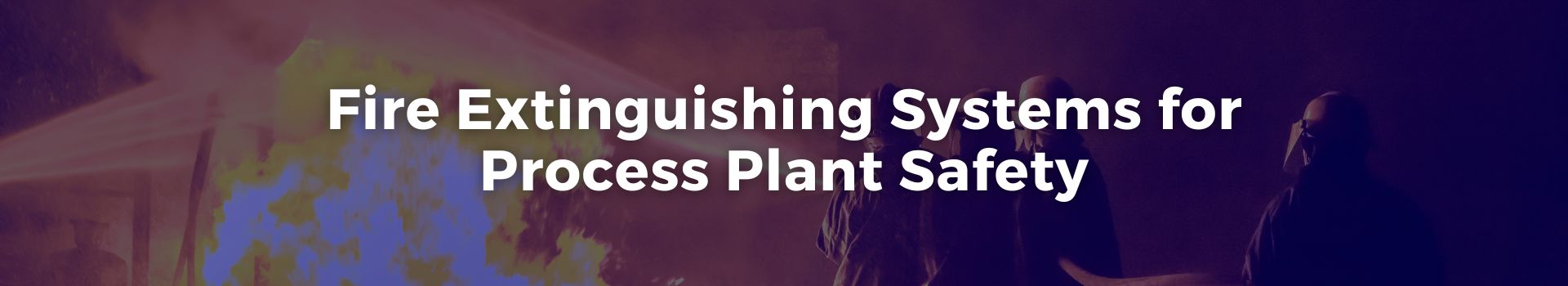fire-extinguishing-systems-for-process-plant-safety-abdulqader-mohammed-alawi-bin-sah-seven-banner