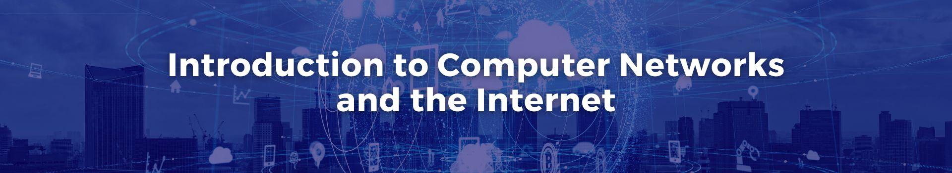 introduction-to-computer-networks-and-the-internet-mustafa-qasim-fifteen-banner