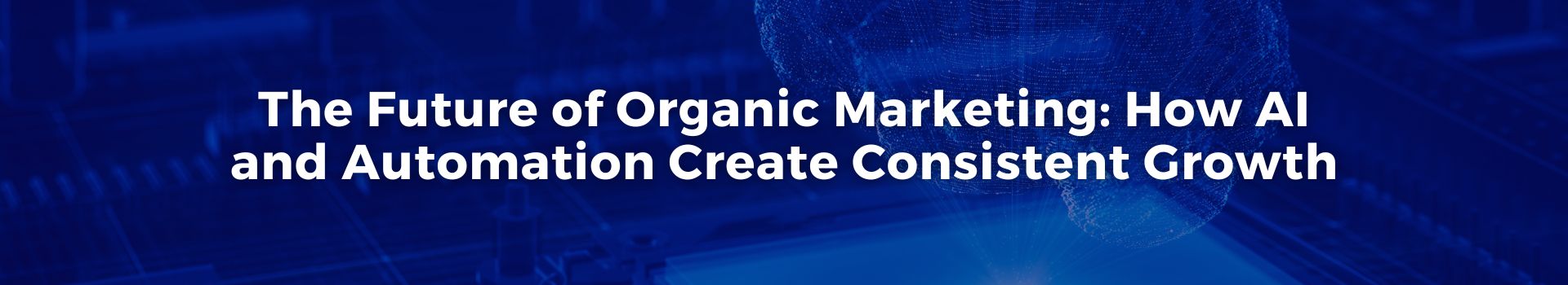 the-future-of-organic-marketing-how-ai-and-automation-create-consistent-growth-miri-lenoff-twenty-seven-banner