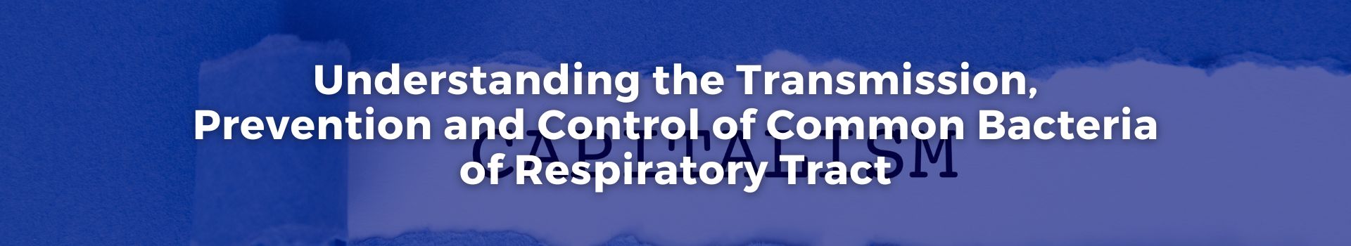 understanding-the-transmission-prevention-and-control-of-common-bacteria-of-respiratory-tract-omer-farooq-khan-twenty-nine-banner