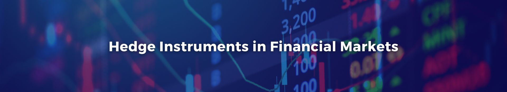 hedge-instruments-in-financial-markets-abdulkadir-dogan-one-banner