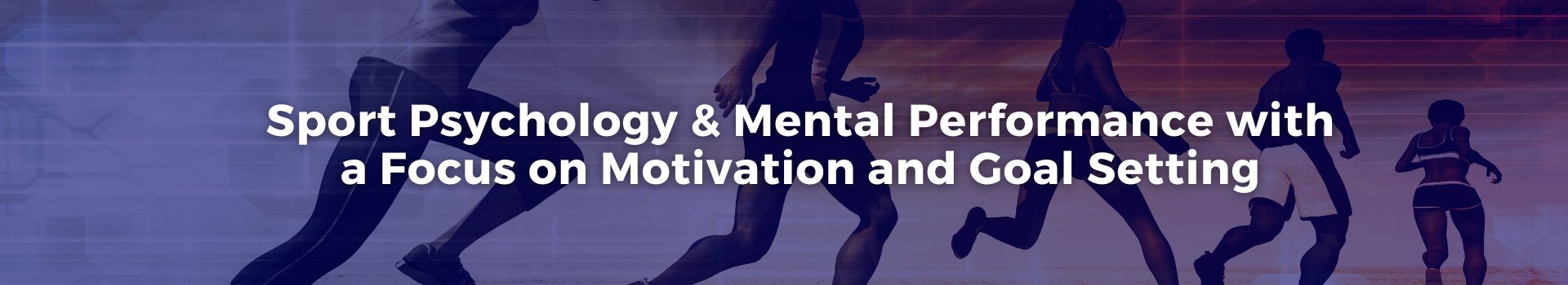 sport-psychology-and-mental-performance-with-a-focus-on-motivation-and-goal-setting-taylor-lewis-twenty-four-banner