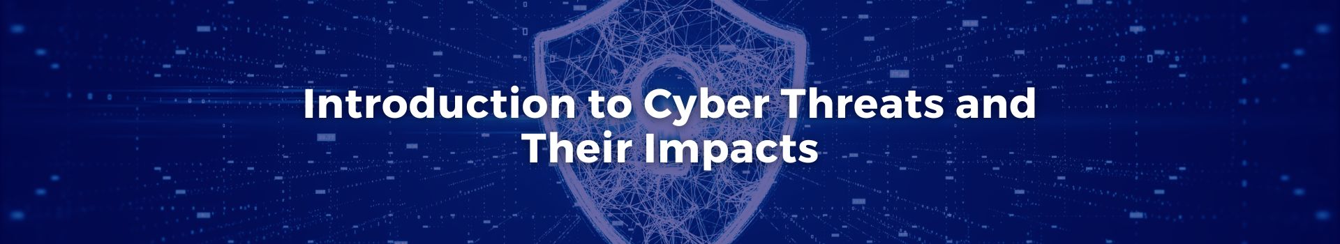 introduction-to-cyber-threats-and-their-impacts-mustafa-qasim-twenty-seven-banner