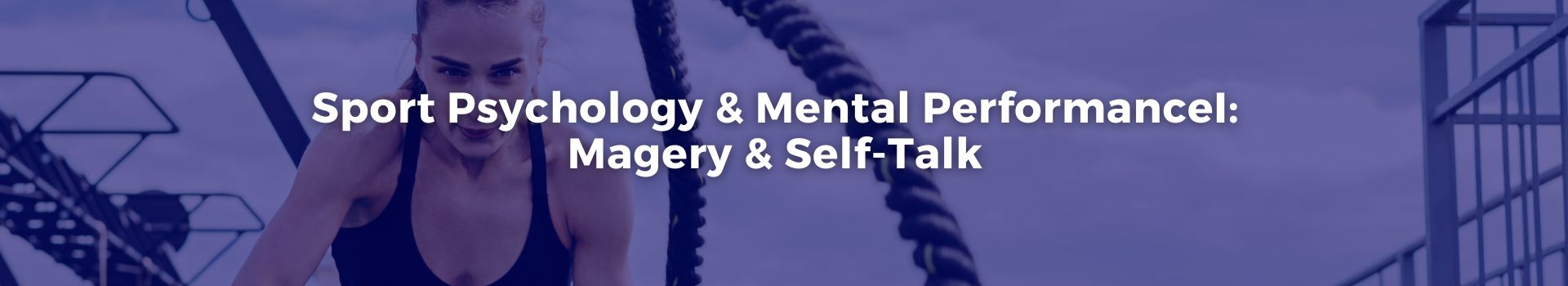 sport-psychology-and-mental-performancei-magery-and-self-talk-taylor-lewis-fourteen-banner
