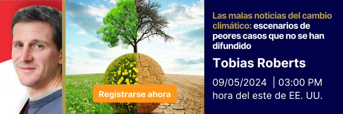 las-malas-noticias-del-cambio-climatico-escenarios-de-peores-casos-que-no-se-han-difundido-tobias-roberts-cinco