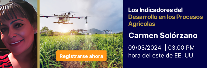 los-indicadores-del-desarrollo-en-los-procesos-agricolas-carmen-solorzano-tres