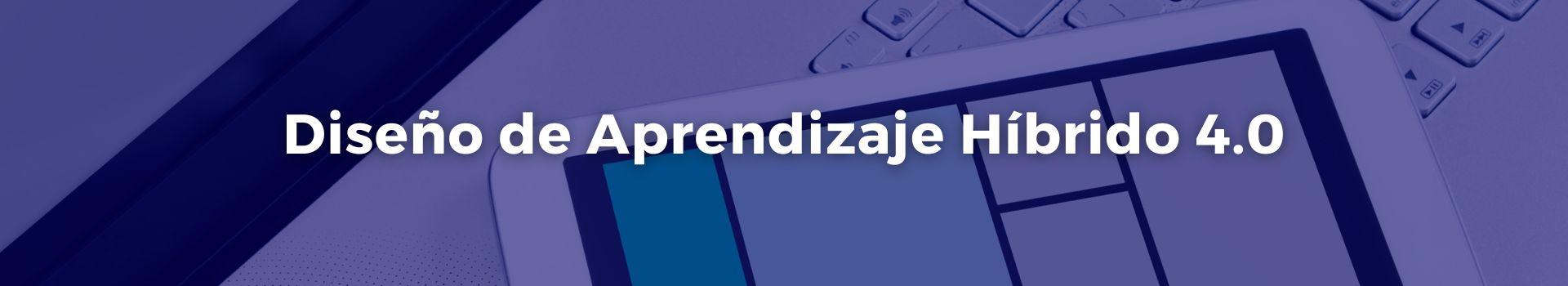 diseno-de-aprendizaje-hibrido-4-0-juan-bendeck-veinticinco-banner