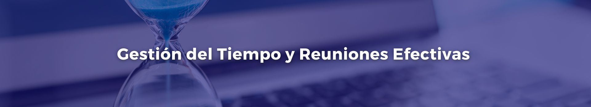 gestion-del-tiempo-y-reuniones-efectivas-ariela-schulman-veintiseis-banner