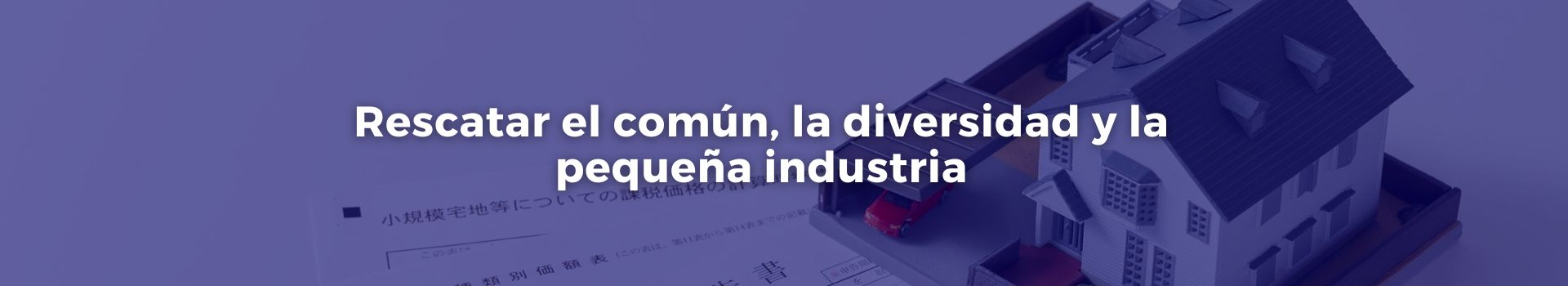 rescatar-el-comun-la-diversidad-y-la-pequena-industria-tobias-roberts-veinte-banner