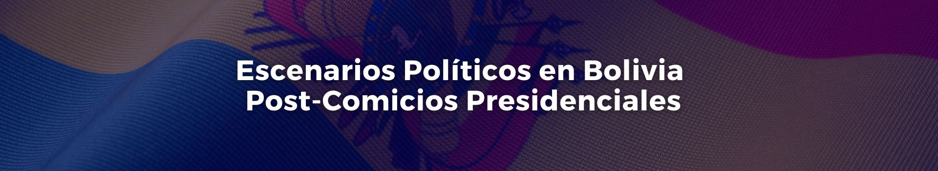 escenarios-politicos-en-bolivia-post-comicios-presidenciales-vicente-quintero-veintiseis-banner