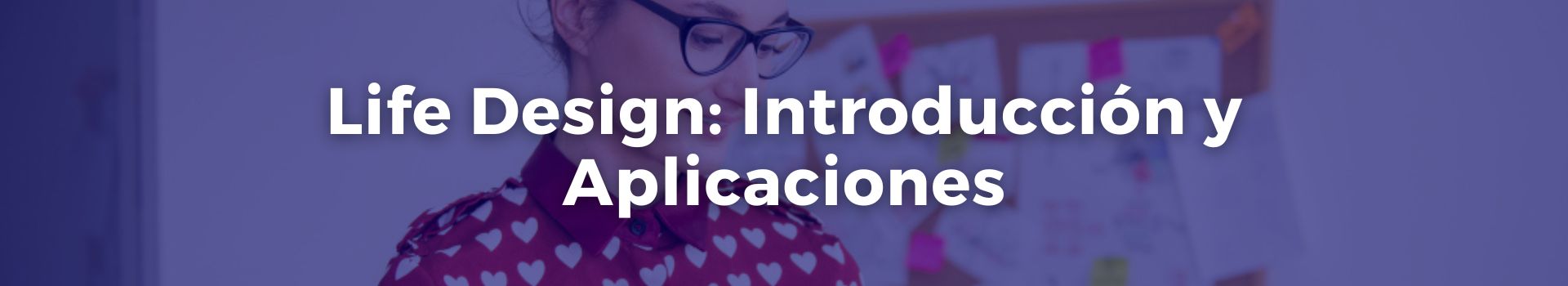 life-design-introduccion-y-aplicaciones-tamara-luque-veinticuatro-banner