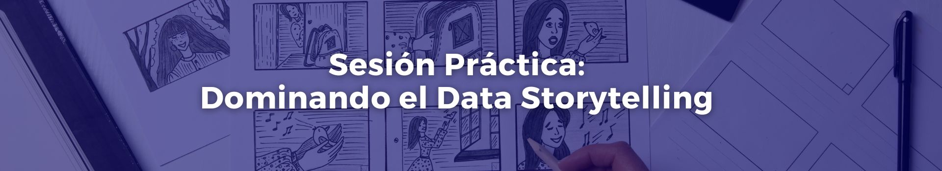 sesion-practica-dominando-el-data-storytelling-juan-bendeck-once-banner