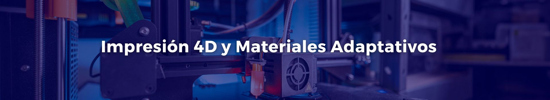 impresion-4d-y-materiales-adaptativos-antonio-berrio-gallego-veintisiete-banner
