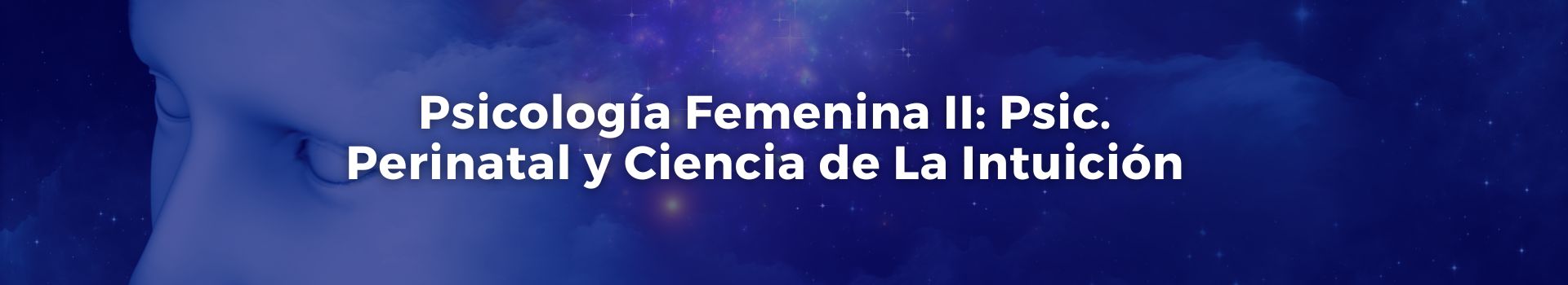 psicologia-femenina-dos-psic-perinatal-y-ciencia-de-la-intuicion-manuel-patino-veintidos-banner