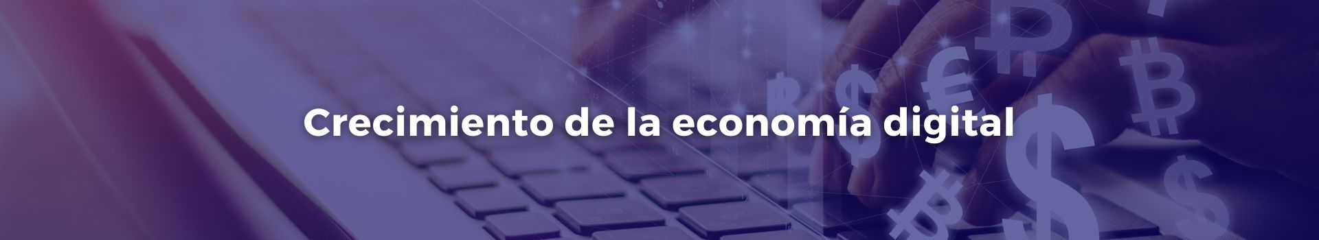 crecimiento-de-la-economia-digital-jose-manuel-juanas-ocho-banner