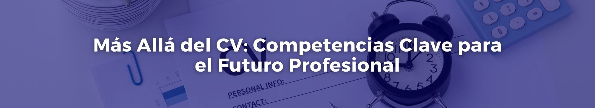 mas-alla-del-cv-competencias-clave-para-el-futuro-profesional-ariela-schulman-quince-banner