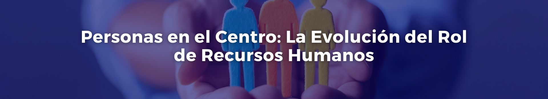 personas-en-el-centro-la-evolucion-del-rol-de-recursos-humanos-ariela-schulman-veinticinco-banner